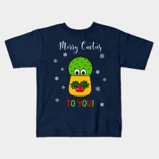 Merry Cactus To You - Cute Cactus In Christmas Holly Pot Kids T-Shirt